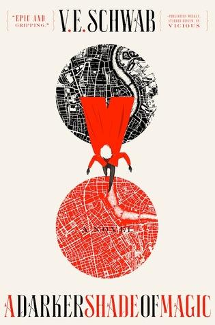 A Darker Shade of Magic by V.E. Schwab Book Summary