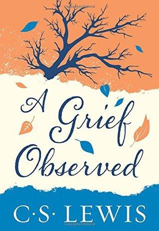 A Grief Observed by C.S. Lewis Book Summary