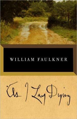 As I Lay Dying by William Faulkner Book Summary
