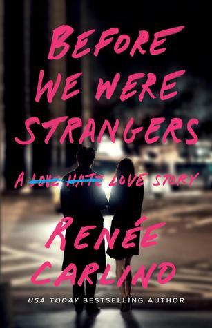 Before We Were Strangers by Renee Carlino Book Summary