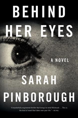 Behind Her Eyes by Sarah Pinborough Book Summary