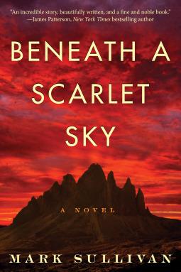 Beneath a Scarlet Sky by Mark T. Sullivan Book Summary