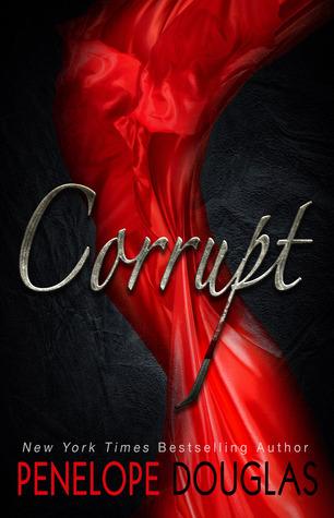 Corrupt by Penelope Douglas Book Summary