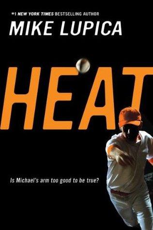 Heat by Mike Lupica Book Summary