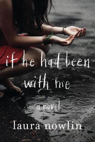 If He Had Been with Me by Laura Nowlin Book Summary