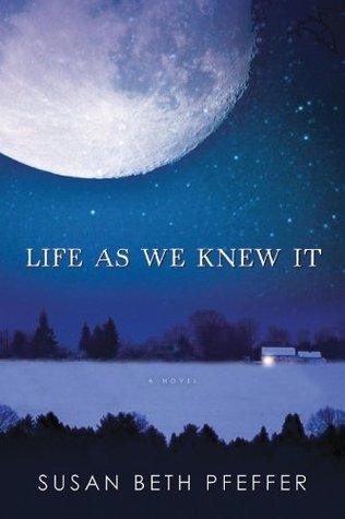 Life As We Knew It by Susan Beth Pfeffer Book Summary