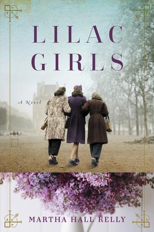 Lilac Girls by Martha Hall Kelly Book Summary