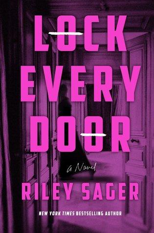 Lock Every Door by Riley Sager Book Summary