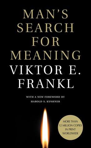 Man's Search for Meaning by Viktor E. Frankl Book Summary