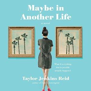 Maybe in Another Life by Taylor Jenkins Reid Book Summary