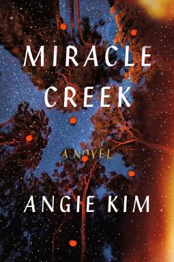 Miracle Creek by Angie Kim Book Summary