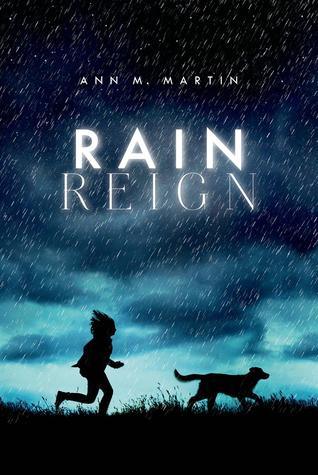 Rain Reign by Ann M. Martin Book Summary