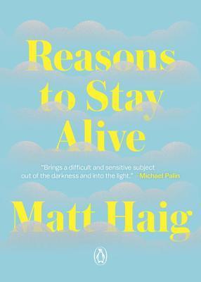 Reasons to Stay Alive by Matt Haig Book Summary