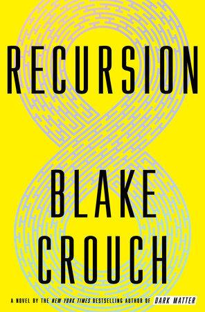 Recursion by Blake Crouch Book Summary