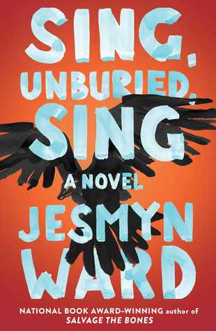 Sing, Unburied, Sing by Jesmyn Ward Book Summary