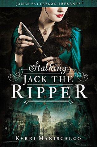 Stalking Jack the Ripper by Kerri Maniscalco Book Summary