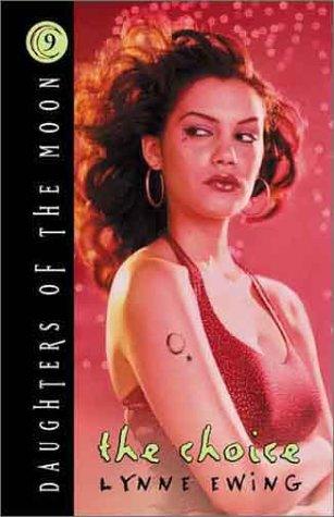 The Choice by Lynne Ewing Book Summary