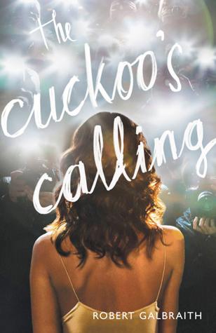 The Cuckoo’s Calling by Robert Galbraith Book Summary