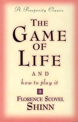 The Game of Life and How to Play It by Florence Scovel Shinn Book Summary