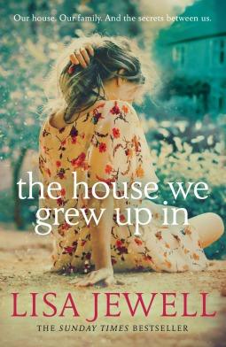 The House We Grew Up In by Lisa Jewell Book Summary