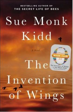 The Invention of Wings by Sue Monk Kidd Book Summary