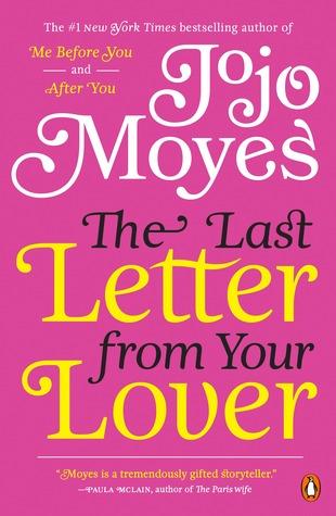 The Last Letter from Your Lover by Jojo Moyes Book Summary
