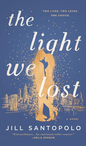 The Light We Lost by Jill Santopolo Book Summary