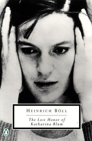 The Lost Honor of Katharina Blum by Heinrich Böll Book Summary