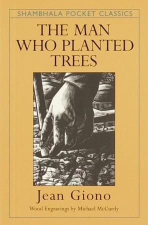 The Man Who Planted Trees by Jean Giono Book Summary