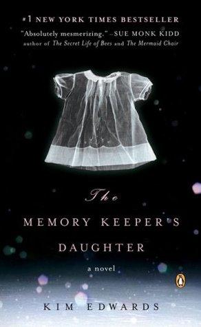 The Memory Keeper's Daughter by Kim Edwards Book Summary