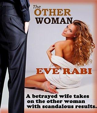 The Other Woman by Eve Rabi Book Summary
