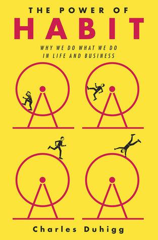 The Power of Habit: Why We Do What We Do in Life and Business by Charles Duhigg Book Summary