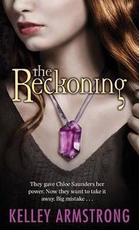 The Reckoning by Kelley Armstrong Book Summary