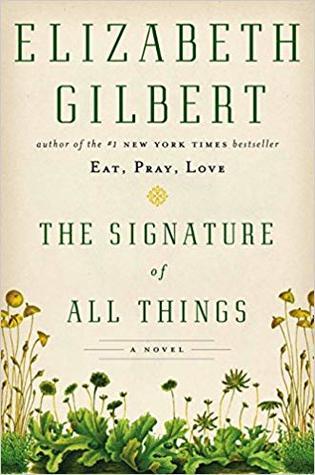 The Signature of All Things by Elizabeth Gilbert Book Summary