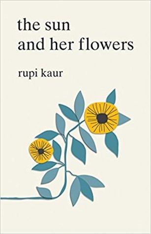 The Sun and Her Flowers by Rupi Kaur Book Summary