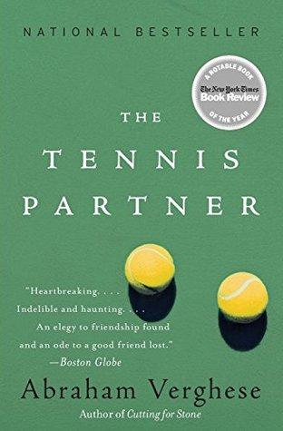 The Tennis Partner by Abraham Verghese Book Summary