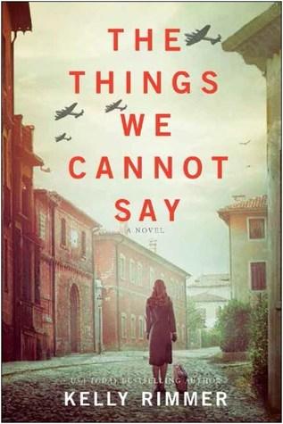 The Things We Cannot Say by Kelly Rimmer Book Summary