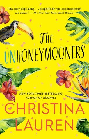 The Unhoneymooners by Christina Lauren Book Summary