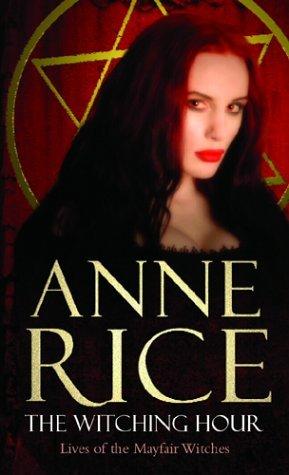 The Witching Hour by Anne Rice Book Summary