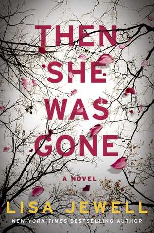 Then She Was Gone by Lisa Jewell Book Summary