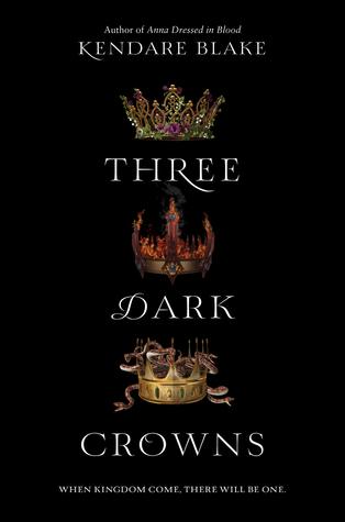 Three Dark Crowns by Kendare Blake Book Summary