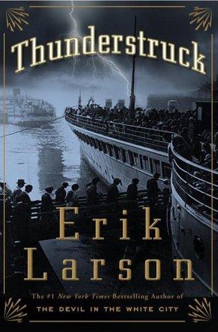 Thunderstruck by Erik Larson Book Summary